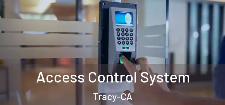  Access Control System Tracy-CA