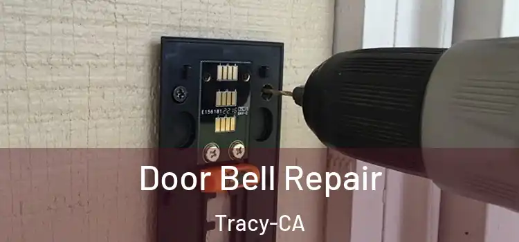  Door Bell Repair Tracy-CA