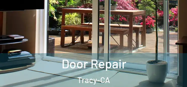  Door Repair Tracy-CA