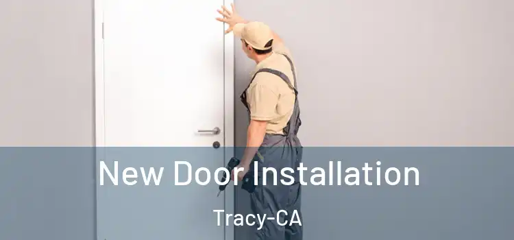  New Door Installation Tracy-CA