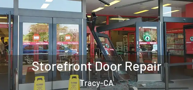  Storefront Door Repair Tracy-CA